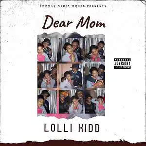Picture for song 'Dear Mom' by artist 'Lolli Kidd'