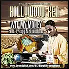 Picture for song 'Hollywood Ken-Wit' My Money (Prod by Bigg Al) F/DL' by artist '912BiggAlProductions'