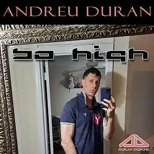 Picture for song 'So High- Official Final Mix' by artist 'Andreu Duran aka Broskii Duro'
