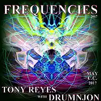 Picture for song 'FREQUENCIES - TONY REYES With DRUMNJON 2017' by artist 'TReyes'