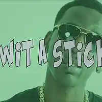 Picture for song 'Wit A Stick' by artist 'BaysFynest Beatz'