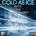 Picture for song 'Cold as ice (prod by @Blitztheent)' by artist 'Blitz The Entertainer'