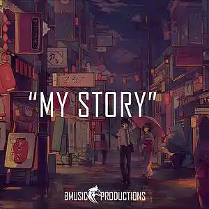 Picture for song 'My Story' by artist 'BMusicProductions'