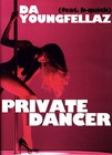 Picture for song '(DA YOUNGFELLAZ) - Private Dancer' by artist 'BRAVESTARR'