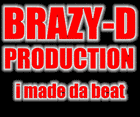 Picture for song 'TRY TO F**K WIT MY KLICK' by artist 'BRAZY-D ON DA BEAT PRODUCTIONS'