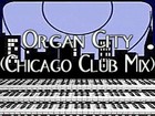 Picture for song 'Organ City (Chicago Club Mix)' by artist 'Chris M Garcia (UTOPIA)'