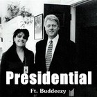 Picture for song 'Presidential Ft. Buddeezy' by artist 'CScottVA (US)'