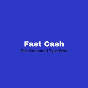 Picture for song 'Fast Cash Rae Sremmurd Type Beat' by artist 'DJ Mauri B'