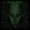 Picture for song 'Tribal Robot' by artist 'DJ Yannix'