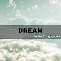 Picture for song 'Dream' by artist 'Dramatic Symphony'