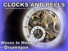 Picture for song 'Clocks and Bells - -Waves In Motion with Drumnjon' by artist 'Drumnjon'