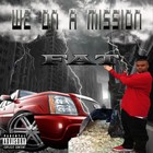 Picture for song 'WE ON A MISSION' by artist 'FAT (DALLAS)'