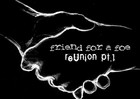 Picture for song 'Reunion (Feb 2007)' by artist 'Friend For A Foe'