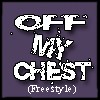 Picture for song '11) OFF MY CHEST (Freestyle)' by artist 'Give Some 2 Get Some'
