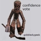 Picture for song 'confidence vote' by artist 'gobbledygeek'