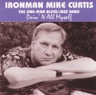Picture for song 'Say It Don't Spray It' by artist 'IronMan Mike Curtis'