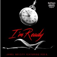 Picture for song 'JAMel Mr City - Im Ready Feat Roe B (Radio Edit)' by artist 'JaMel Mr City'