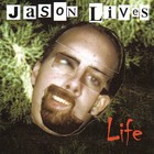 Picture for song 'Life' by artist 'Jason Lives'
