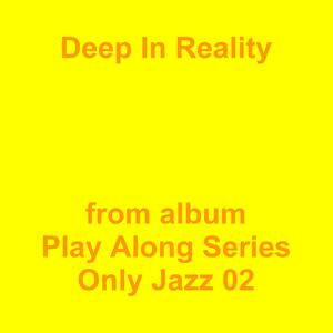 Picture for song 'Deep In Reality' by artist 'Jean-Marc Lozach'