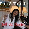 Picture for song 'Rain & Thunder' by artist 'jeff w godin'