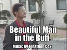 Picture for song 'Beautiful Man in the Buff Suite' by artist 'Jonathon Cox'