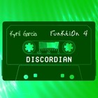 Picture for song 'Funktion 4 : Discordian' by artist 'kyril garcia'