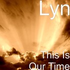 Picture for song 'This Is Our Time, Midwest Mix' by artist 'Lyn (The Diva Lyn)'