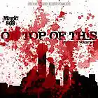 Picture for song 'On Top of This (Prod. by Magic808)' by artist 'Magic808'