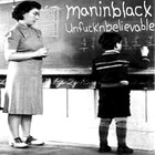 Picture for song 'Unf***'nbelievable' by artist 'Maninblack'