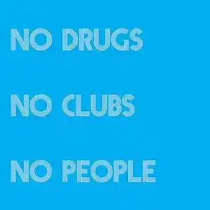 Picture for song 'No Drugs No Clubs No People' by artist 'Mayombe'