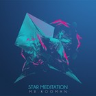 Picture for song 'Star Meditation' by artist 'Mr.Kooman'