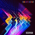 Picture for song 'Vibrant Energy' by artist 'Mr.Kooman'