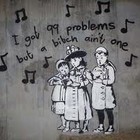 Picture for song ':) Good Problems :)' by artist 'NiceGuyBeats'