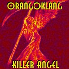 Picture for song 'Killer Angel' by artist 'Orangoklang'