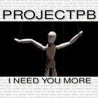 Picture for song 'I NEED YOU MORE' by artist 'PROJECTPB'