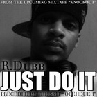 Picture for song 'Olehdueh (Skit) - Just Do It - Single (Clean)' by artist 'R Dubb'