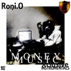 Picture for song 'Money Music' by artist 'RoniO'