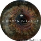 Picture for song 'Scream Machine - A Human Parasite' by artist 'Scream Machine (SinDelle Morte)'