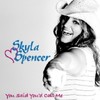 Picture for song 'One More Chance' by artist 'Skyla Spencer'