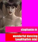 Picture for song 'Wonderful Dancing (PopRhythm Mix)' by artist 'Stephanie M'