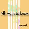 Picture for song 'All i want to know' by artist 'Suwey'
