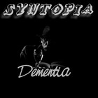 Picture for song 'Dementia' by artist 'Syntopia Music'