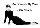 Picture for song 'Don't Waste My Time (Maximus Mix)' by artist '-The Voice- (UK)'