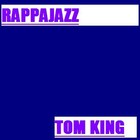 Picture for song 'RappaJazz' by artist 'Tom King'