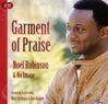 Picture for song 'Noel Robinson- Garment Of Praise: Buy@UKG Shop.com' by artist 'UKG Shop'