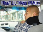 Picture for song 'Funny.Lil.Thang (Remix) (Sample) - Ilah Man' by artist 'Uptown Soul (MTL)'