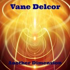 Picture for song 'Another dimension' by artist 'Vane Delcor'