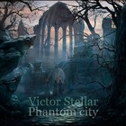 Picture for song 'Phantom city' by artist 'Victor Stellar'