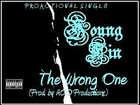Picture for song 'The Wrong One (prod. by A.C.O. Productions)' by artist 'Young Fin'