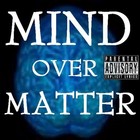Picture for song 'mind over matter.mp3' by artist 'young lunatic'